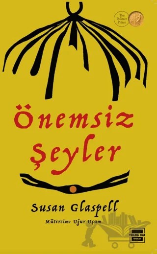 Önemsiz Şeyler – Susan Glaspell – Yedinci Kat Yayınları kitap kapağı