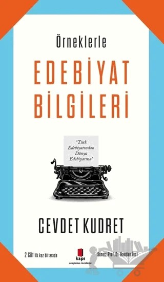 Örneklerle Edebiyat Bilgileri – Cevdet Kudret – Kapı Yayınları kitap kapağı