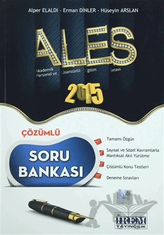 ALES Çözümlü Soru Bankası - 2015 – Alper Elaldı, Erman Dinler, Hüseyin Arslan – İrem Yayıncılık kitap kapağı