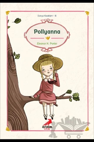 Pollyanna – Eleanor H. Porter – Erdem Çocuk kitap kapağı