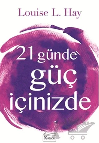 21 Günde Güç İçinizde – Louise L. Hay – Koridor Yayıncılık kitap kapağı