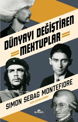 Dünyayı Değiştiren Mektuplar – Simon Sebag Montefiore – Kronik Kitap kitap kapağı
