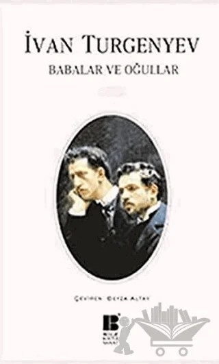 Babalar ve Oğullar – Ivan Sergeyevich Turgenev, Ivan Sergeyeviç Turgenyev – Bilge Kültür Sanat kitap kapağı