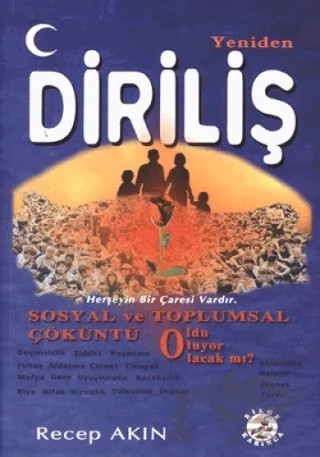 Yeniden Diriliş – Recep Akın – Bilge Karınca Yayınları kitap kapağı