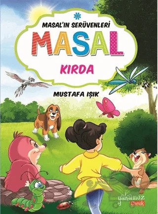 Masal'ın Serüvenleri: Masal Kırda – Mustafa Işık – Yakamoz Yayınevi kitap kapağı