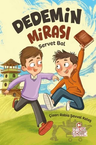 Dedemin Mirası – Servet Bal – Nesil Çocuk Yayınları kitap kapağı