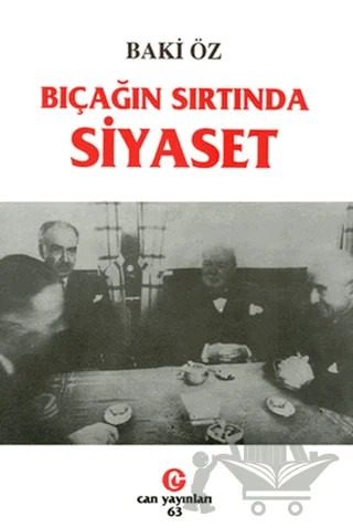 Bıçağın Sırtında Siyaset – Baki Öz – Can Yayınları (Ali Adil Atalay) kitap kapağı