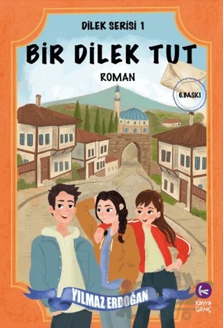 Bir Dilek Tut – Yılmaz Erdoğan – Kayra Genç kitap kapağı