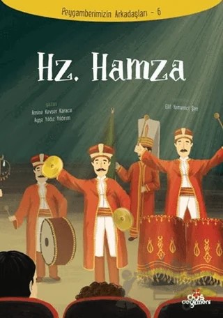 Hz. Hamza – Amine Kevser Karaca, Ayşe Yıldız Yıldırım – Düş Değirmeni kitap kapağı