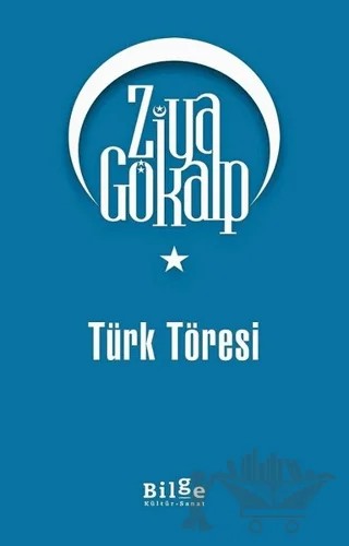Türk Töresi – Ziya Gökalp – Bilge Kültür Sanat kitap kapağı