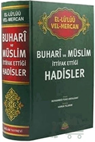 Buhari ve Müslim İttifak Ettiği Hadisler – Muhammed Fuad Abdülbaki – Sağlam Yayınevi kitap kapağı