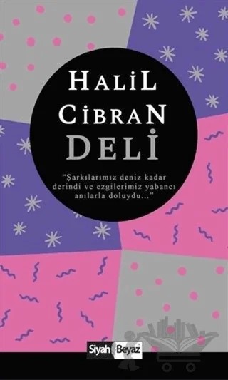 Deli – Halil Cibran – Siyah Beyaz Yayınları kitap kapağı