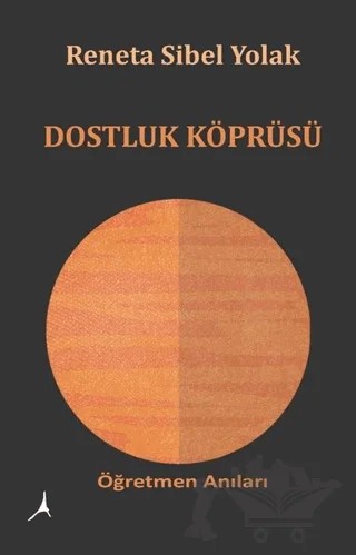 Dostluk Köprüsü – Reneta Sibel Yolak – Alter Yayıncılık kitap kapağı