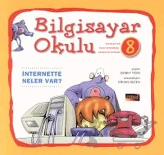 Bilgisayar Okulu 8 – Demet Tığın – Pusula Yayıncılık kitap kapağı
