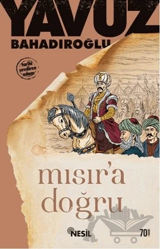 Mısır'a Doğru – Yavuz Bahadıroğlu – Nesil Yayınları kitap kapağı