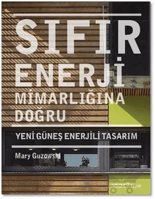 Sıfır Enerji Mimarlığına Doğru – Mary Guzowski – YEM Yayın kitap kapağı
