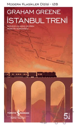 İstanbul Treni – Graham Greene – İş Bankası Kültür Yayınları kitap kapağı