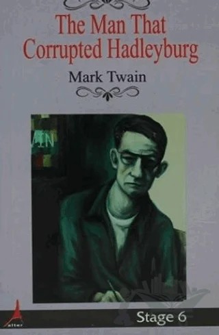 The Man That Corrupted Hadleyburg – Mark Twaın – Alter Yayıncılık kitap kapağı