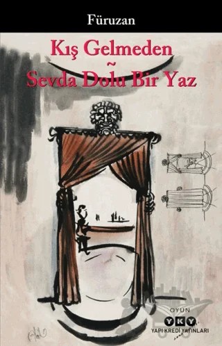 Kış Gelmeden - Sevda Dolu Bir Yaz – Füruzan – Yapı Kredi Yayınları kitap kapağı