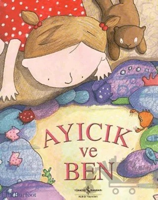 Ayıcık ve Ben – Ella Burfoot – İş Bankası Kültür Yayınları kitap kapağı
