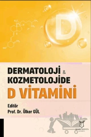 Dermatoloji ve Kozmetolojide D Vitamini – Kolektif – Akademisyen Kitabevi kitap kapağı