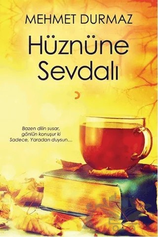 Hüznüne Sevdalı – Mehmet Durmaz – Cinius Yayınları kitap kapağı