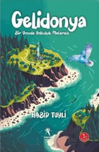 Gelidonya - Bir Umuda Yolculuk Macerası (8+Yaş) – Habip Tuyli – Öğretmen Yazarlar kitap kapağı