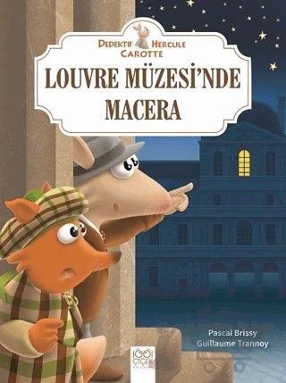 Louvre Müzesi'nde Macera - Dedektif Hercule Carotte – Pascal Brissy – 1001 Çiçek Kitaplar kitap kapağı