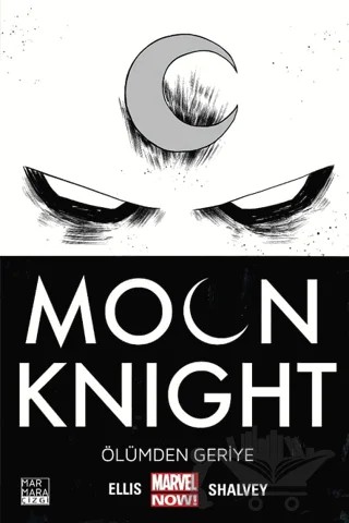Moon Knight Cilt 01 - Ölümden Geriye – Warren Ellis – Marmara Çizgi kitap kapağı