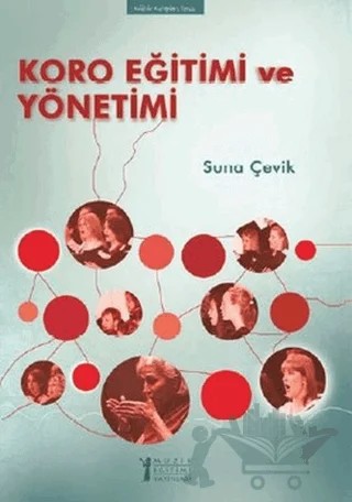 Koro Eğitimi ve Yönetimi – Suna Çevik – Müzik Eğitimi Yayınları kitap kapağı