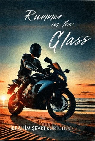 Runner in The Glass – İbrahim Şevki Kurtuluş – Mask Yayınları kitap kapağı