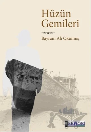 Hüzün Gemileri – Bayram Ali Okumuş – Favori Yayınları kitap kapağı