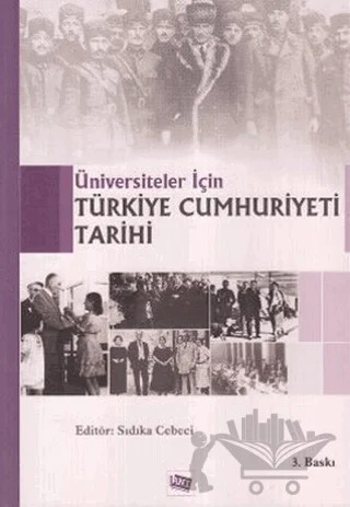 Üniversiteler İçin Türkiye Cumhuriyeti Tarihi – Sıdıka Cebeci – Anı Yayıncılık kitap kapağı