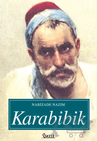 Karabibik – Nabizade Nazım – İskele Yayıncılık kitap kapağı
