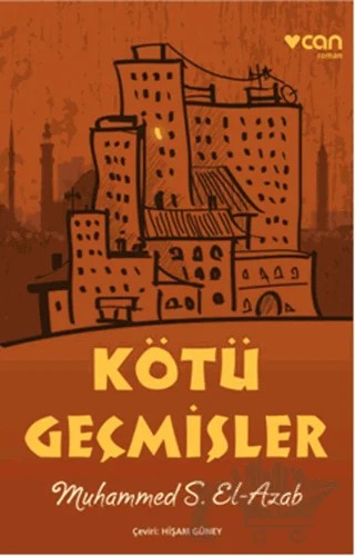 Kötü Geçmişler – Muhammed S. El-Azab – Can Yayınları kitap kapağı