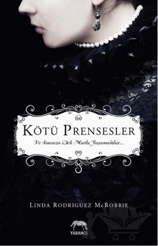 Kötü Prensesler – Linda Rodriguez McRobbie – Yabancı Yayınları kitap kapağı
