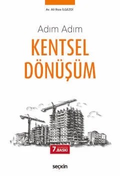 Adım AdımKentsel Dönüşüm – Ali Rıza İlgezdi – Seçkin Yayıncılık kitap kapağı