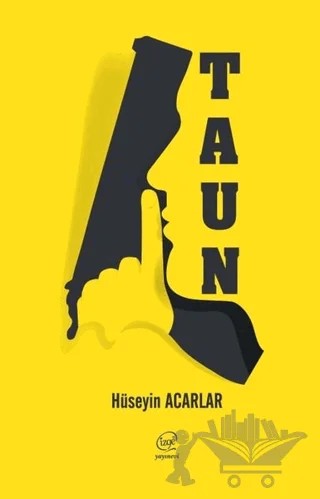 Taun – Hüseyin Acarlar – Çizge Yayınevi kitap kapağı