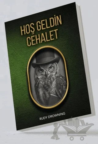 Hoş Geldin Cehalet – Rudy Drowning – Alternatif Yayıncılık kitap kapağı