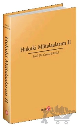 Hukuki Mütalaalarım II – Cemal Şanlı – Beta Yayınevi kitap kapağı