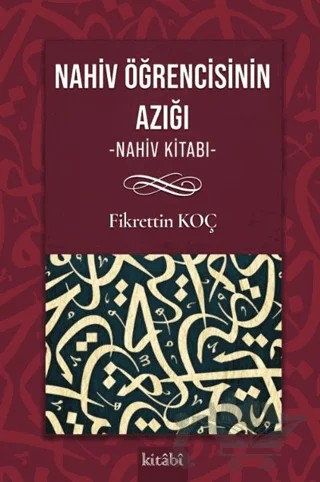 Nahiv Öğrencisinin Yol Azığı (Nahiv Kitabı) – Fikrettin Koç – Kitabi Yayınevi kitap kapağı
