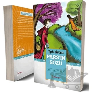 Işık Avcısı – Pars’ın Gözü – Ali Saçıkara – Atlı Karınca Yayınları kitap kapağı