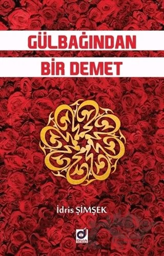 Gülbağından Bir Demet – İdris Şimşek – Dua Yayınları kitap kapağı