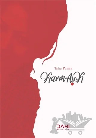 KarmAşık – Talia Pemra Özer – Dahi Yayıncılık kitap kapağı