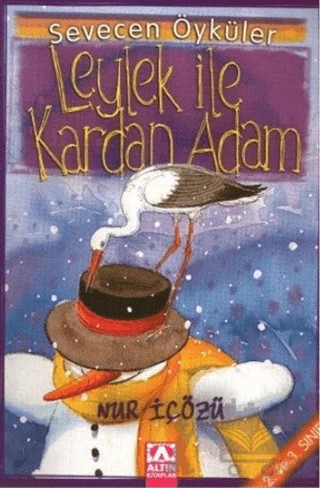 Leylek İle Kardan Adam – Nur İçözü – Altın Kitaplar kitap kapağı