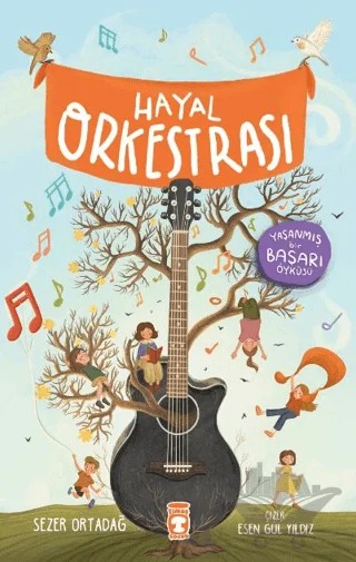 Hayal Orkestrası – Sezer Ortadağ – Timaş Çocuk kitap kapağı