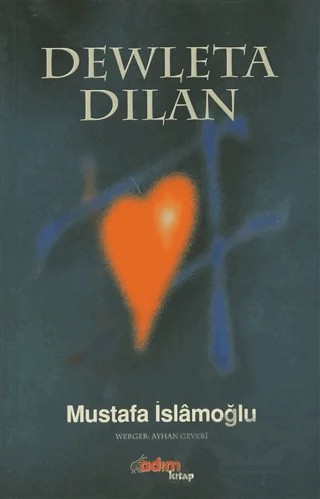 Dewleta Dilan – Mustafa İslamoğlu – Adım Kitap kitap kapağı