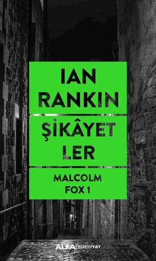 Şikayetler – Ian Rankin – Alfa Yayınları kitap kapağı