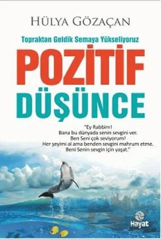 Pozitif Düşünce – Hülya Gözaçan – Hayat Yayınları kitap kapağı