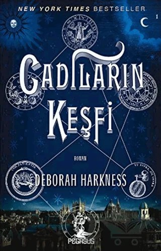Cadıların Keşfi – Deborah Harkness – Pegasus Yayınları kitap kapağı